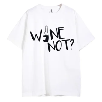 Мужская Женская футболка из 100% хлопка, Вина нет? Классическая Уличная Одежда с Забавным Принтом Y2k Graphic Tees для Мужчин И Женщин, Летние Топы Оверсайз