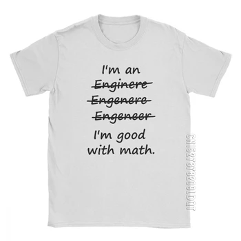 Мужчины Я инженер, я разбираюсь в математике, футболка с юмором, Инженерная математика, Забавная одежда с круглым вырезом, хлопковые базовые футболки, футболки с принтом